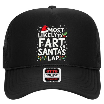 Most Likely To Fart On SantaS Lap Funny Family Christmas Trucker Hat