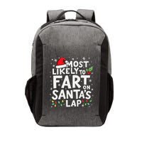 Most Likely To Fart On SantaS Lap Funny Family Christmas Vector Backpack
