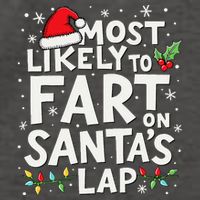 Most Likely To Fart On SantaS Lap Funny Family Christmas Vector Backpack
