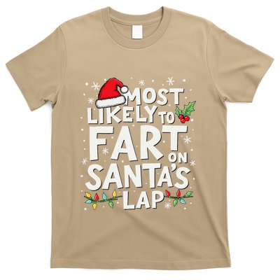 Most Likely To Fart On SantaS Lap Funny Family Christmas T-Shirt