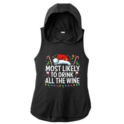 Most Likely To Drink All The Wine Family Matching Xmas  Ladies PosiCharge Tri-Blend Wicking Draft Hoodie Tank