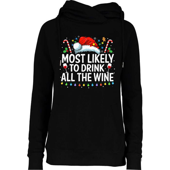 Most Likely To Drink All The Wine Family Matching Xmas  Womens Funnel Neck Pullover Hood