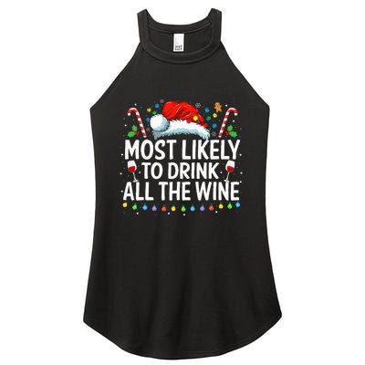 Most Likely To Drink All The Wine Family Matching Xmas  Women's Perfect Tri Rocker Tank