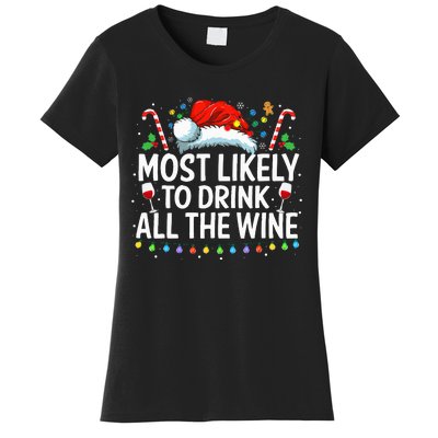 Most Likely To Drink All The Wine Family Matching Xmas  Women's T-Shirt