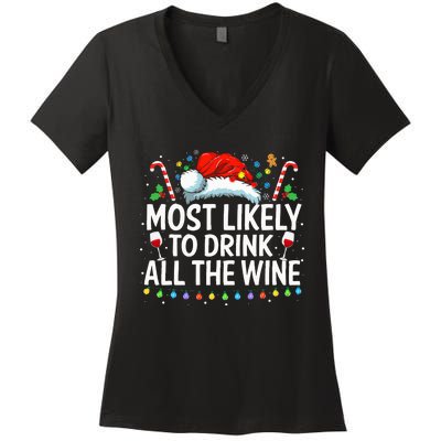 Most Likely To Drink All The Wine Family Matching Xmas  Women's V-Neck T-Shirt