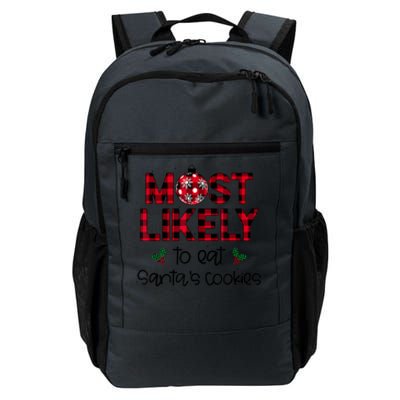 Most Likely To Eat SantaS Cookies Christmas Family Matching Daily Commute Backpack