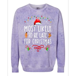 Most Likely To Be Late For Christmas Matching Family Xmas Colorblast Crewneck Sweatshirt