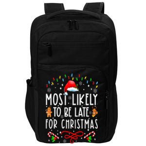 Most Likely To Be Late For Christmas Matching Family Xmas Impact Tech Backpack