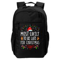 Most Likely To Be Late For Christmas Matching Family Xmas Daily Commute Backpack