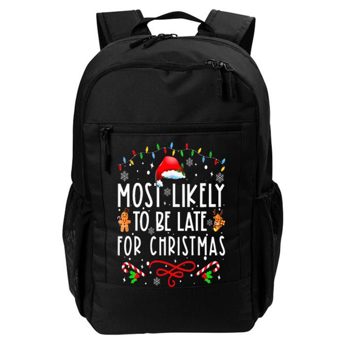 Most Likely To Be Late For Christmas Matching Family Xmas Daily Commute Backpack