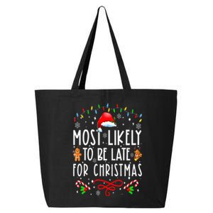 Most Likely To Be Late For Christmas Matching Family Xmas 25L Jumbo Tote