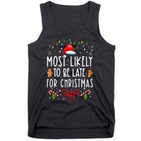 Most Likely To Be Late For Christmas Matching Family Xmas Tank Top