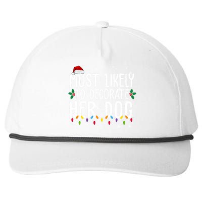 Most Likely To Decorate Her Dog Funny Christmas Snapback Five-Panel Rope Hat