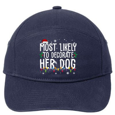 Most Likely To Decorate Her Dog Funny Christmas 7-Panel Snapback Hat