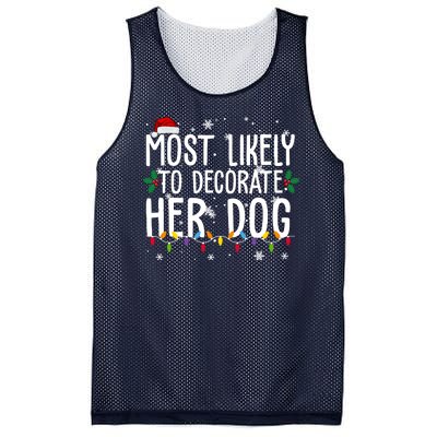 Most Likely To Decorate Her Dog Funny Christmas Mesh Reversible Basketball Jersey Tank