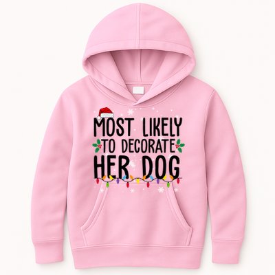 Most Likely To Decorate Her Dog Funny Christmas Kids Hoodie