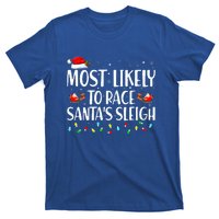 Most Likely To Race Santa's Sleigh Family Christmas Pajamas T-Shirt