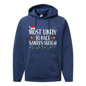 Most Likely To Race Santa's Sleigh Family Christmas Pajamas Performance Fleece Hoodie