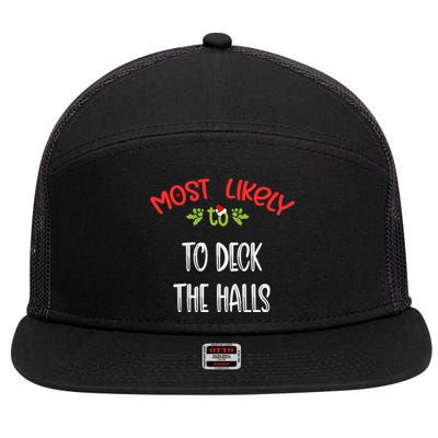 Most Likely To Christmas To Deck The Halls Family Group 7 Panel Mesh Trucker Snapback Hat