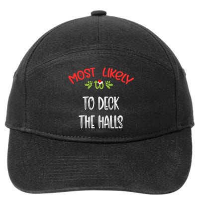 Most Likely To Christmas To Deck The Halls Family Group 7-Panel Snapback Hat