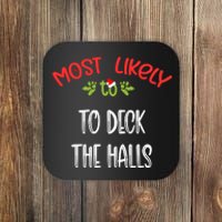 Most Likely To Christmas To Deck The Halls Family Group Coaster