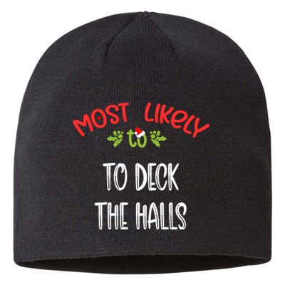 Most Likely To Christmas To Deck The Halls Family Group Sustainable Beanie