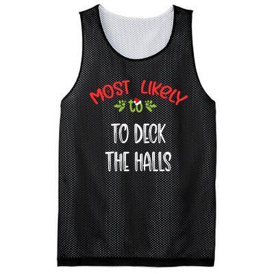 Most Likely To Christmas To Deck The Halls Family Group Mesh Reversible Basketball Jersey Tank