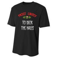 Most Likely To Christmas To Deck The Halls Family Group Performance Sprint T-Shirt