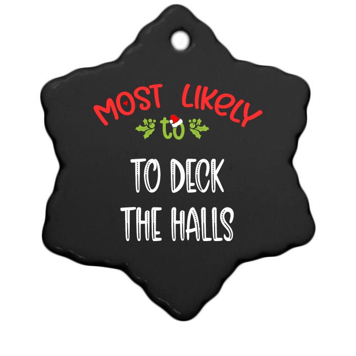 Most Likely To Christmas To Deck The Halls Family Group Ceramic Star Ornament