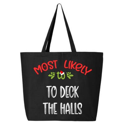 Most Likely To Christmas To Deck The Halls Family Group 25L Jumbo Tote