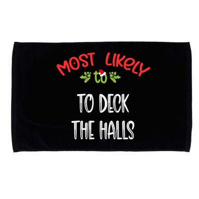 Most Likely To Christmas To Deck The Halls Family Group Microfiber Hand Towel