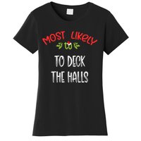 Most Likely To Christmas To Deck The Halls Family Group Women's T-Shirt