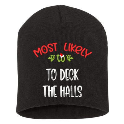 Most Likely To Christmas To Deck The Halls Family Group Short Acrylic Beanie