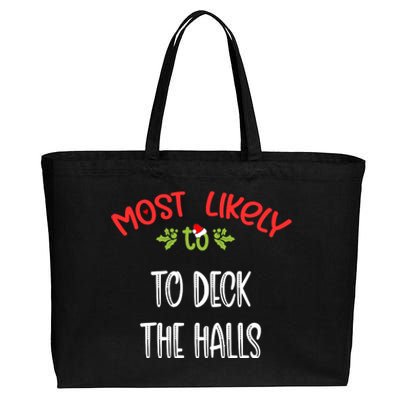 Most Likely To Christmas To Deck The Halls Family Group Cotton Canvas Jumbo Tote