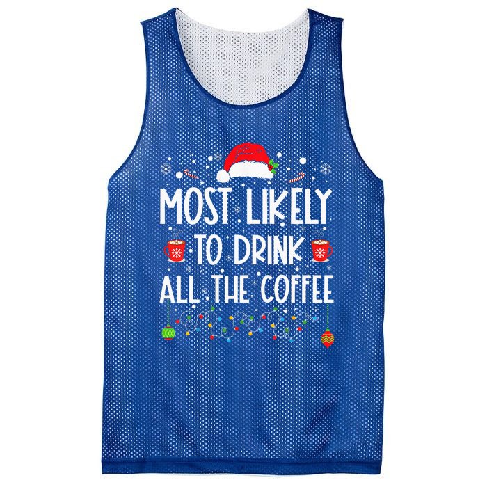 Most Likely To Drink All The Coffee Funny Family Christmas  Mesh Reversible Basketball Jersey Tank