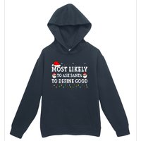 Most Likely To Ask Santa To Define Good Family Christmas Urban Pullover Hoodie