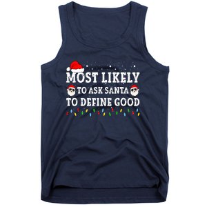 Most Likely To Ask Santa To Define Good Family Christmas Tank Top