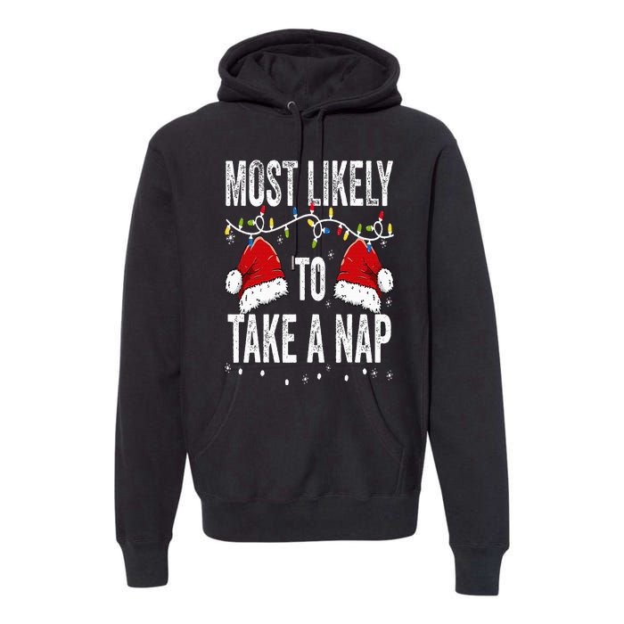 Most Likely To Take A Nap Matching Christmas For Family Premium Hoodie