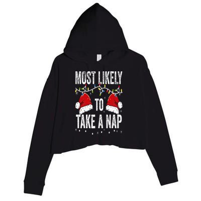 Most Likely To Take A Nap Matching Christmas For Family Crop Fleece Hoodie