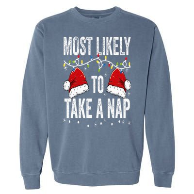 Most Likely To Take A Nap Matching Christmas For Family Garment-Dyed Sweatshirt