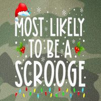 Most Likely To Be A Scrooge Funny Family Matching Christmas Legacy Tie Dye Trucker Hat