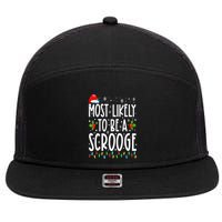 Most Likely To Be A Scrooge Funny Family Matching Christmas 7 Panel Mesh Trucker Snapback Hat