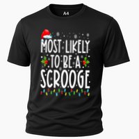 Most Likely To Be A Scrooge Funny Family Matching Christmas Performance Shirt
