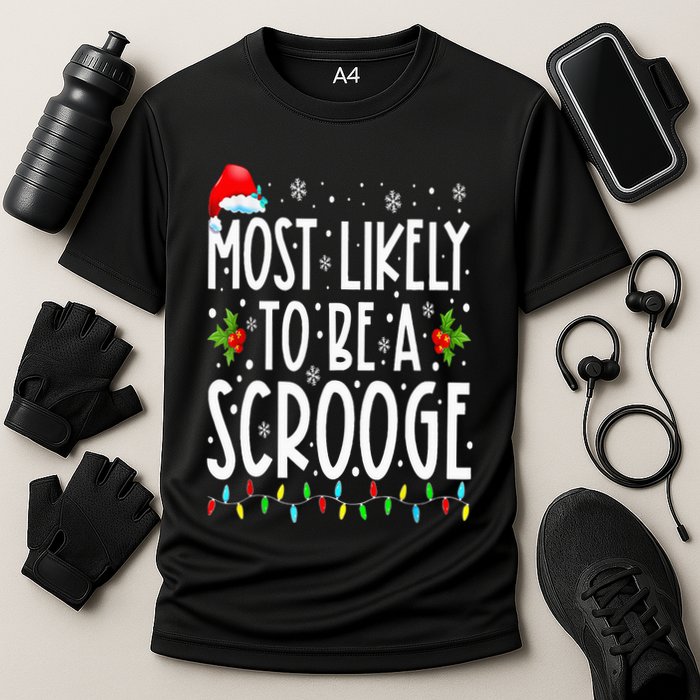 Most Likely To Be A Scrooge Funny Family Matching Christmas Performance Shirt