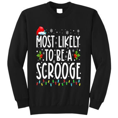Most Likely To Be A Scrooge Funny Family Matching Christmas Sweatshirt