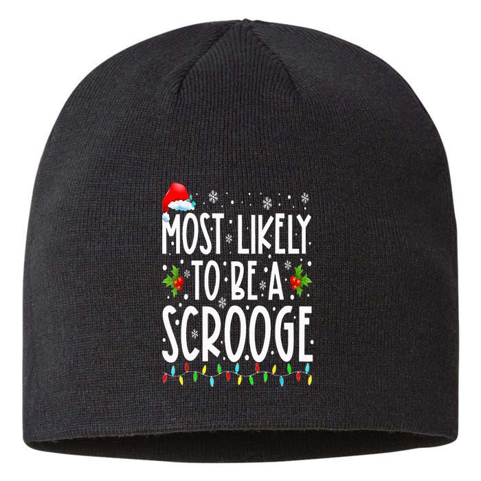 Most Likely To Be A Scrooge Funny Family Matching Christmas Sustainable Beanie