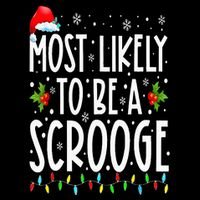 Most Likely To Be A Scrooge Funny Family Matching Christmas 16 in Basic Backpack