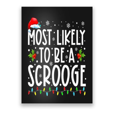 Most Likely To Be A Scrooge Funny Family Matching Christmas Poster