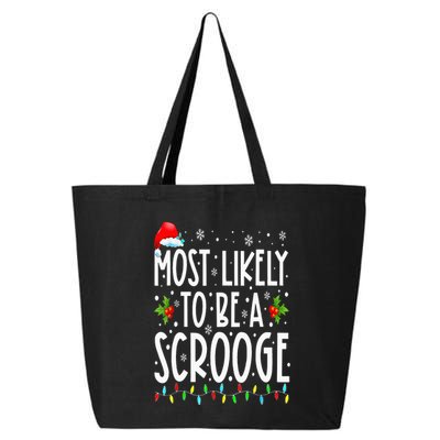 Most Likely To Be A Scrooge Funny Family Matching Christmas 25L Jumbo Tote