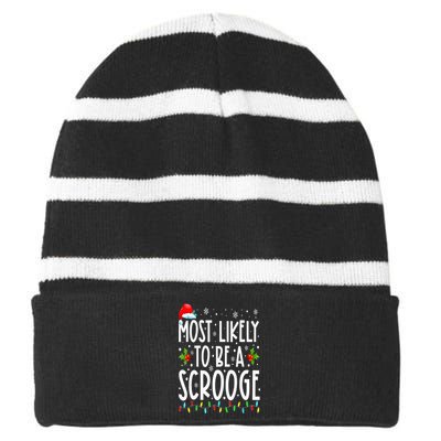 Most Likely To Be A Scrooge Funny Family Matching Christmas Striped Beanie with Solid Band